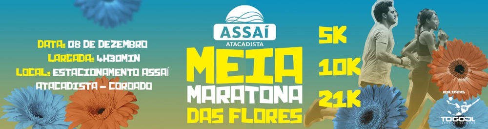 MEIA MARATONA DAS FLORES - ASSAÍ ATACADISTA
