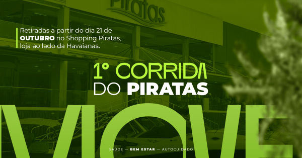 MOVE PIRATAS - A 1ª Corrida do Shopping Piratas