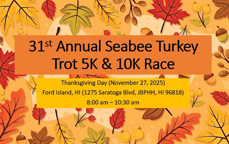 31st Annual Seabee Turkey Trot 5K & 10K