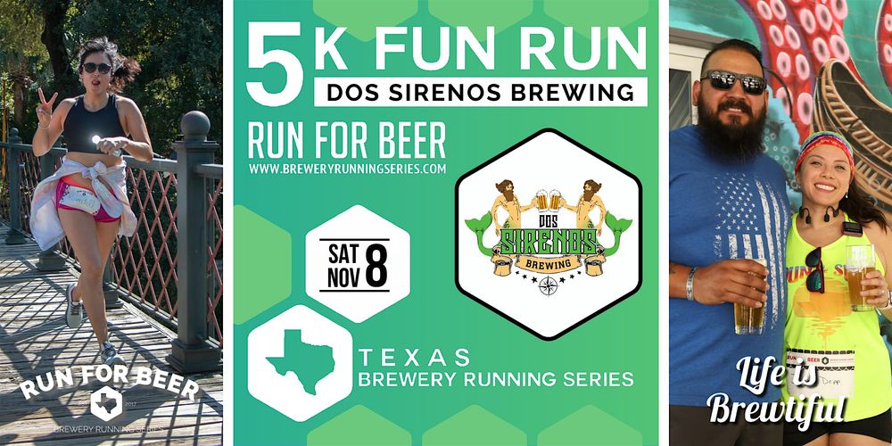 5k Beer Run x Dos Sirenos Brewing |Texas Brewery Running Series