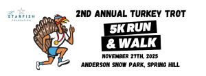 THE STARFISH FOUNDATION TURKEY TROT 5K