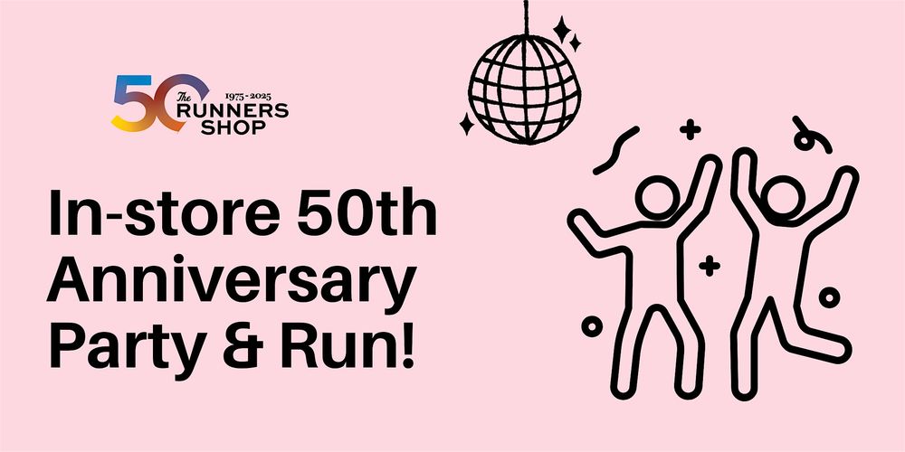 The Runners Shop 50th Anniversary Run & In-Store Celebrations