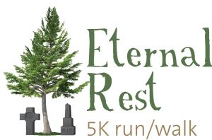 Eternal Rest 5k - 10th Annual
