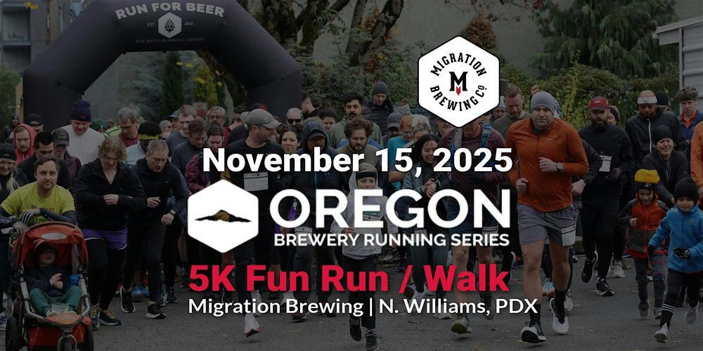5k Beer Run - Migration Brewing | 2025 OR Brewery Running Series