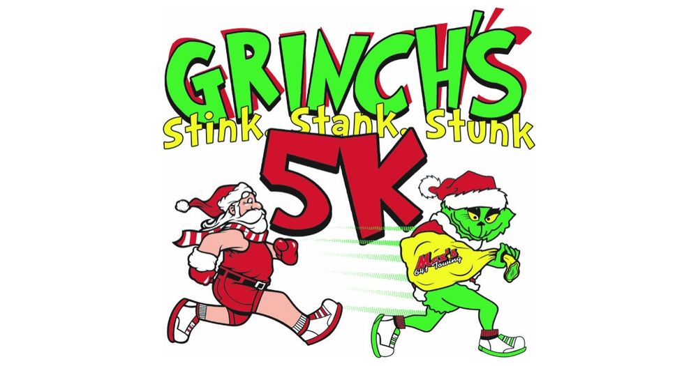 The Grinch’s 2025 Stink, Stank, Stunk 5k. Presented By BB's Auto/Diesel Repair