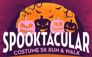 SPOOKTACULAR COSTUME 5K RUN & WALK