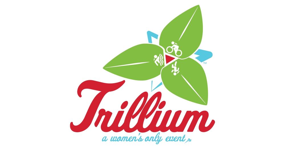 TRILLIUM — A WOMEN'S ONLY EVENT