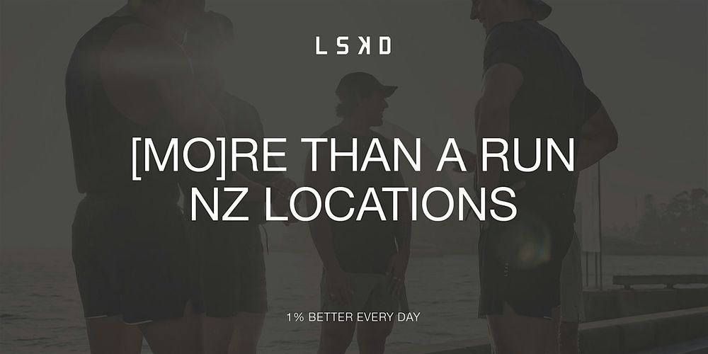 [MO]RE THAN A RUN - NZ LOCATIONS