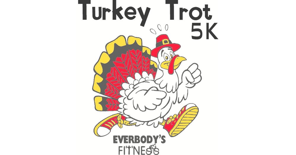 Everbody's Turkey Trot Fun Run