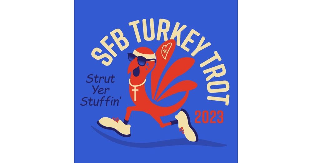 17th Annual SFB Turkey Trot "Pace With Grace"