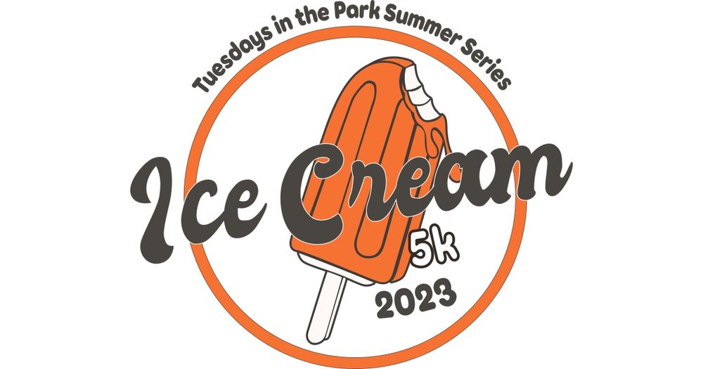 Tuesdays In The Park Ice Cream 5k & Kids Fun Run July 22