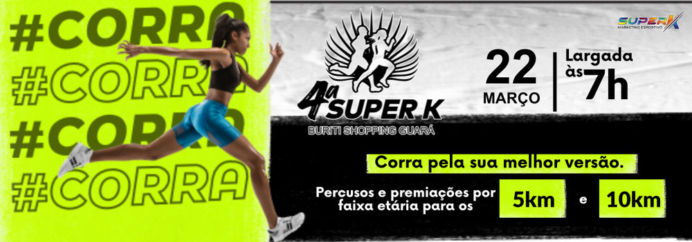 4 SUPER K BURITI SHOPPING GUARA
