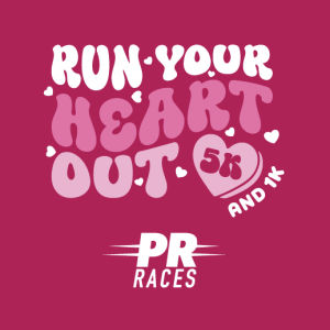 Run Your Heart Out 5K/1K