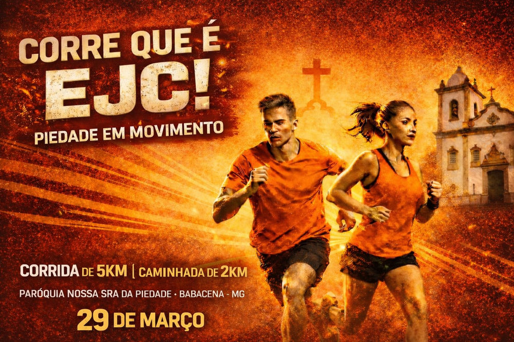 CORRE QUE É EJC! PIEDADE EM MOVIMENTO