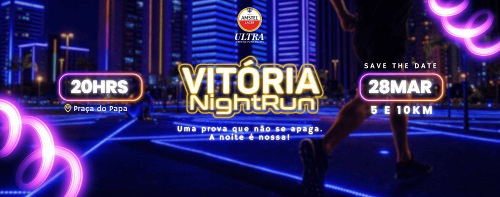 CORRIDA VITÓRIA NIGHT RUN