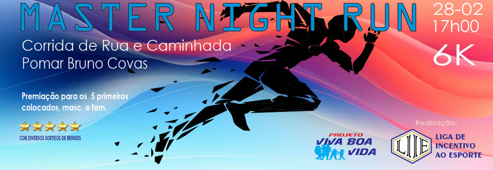 MASTER NIGHT RUN - Corrida de Rua e Caminhada NOTURNA
