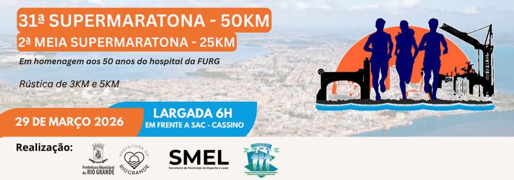 31 SuperMaratona 50KM Cidade do Rio Grande
