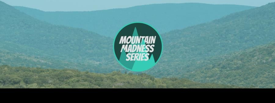 Mountain Madness Series