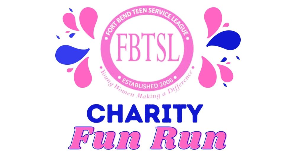 Fort Bend Teen Service League Fun Run 2026