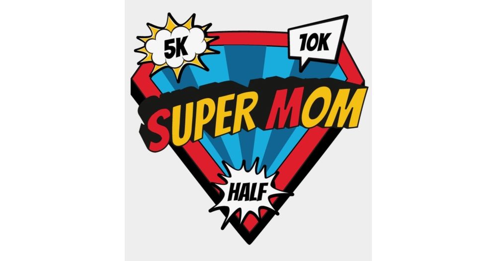 Super Mom 5K/10K/Half Marathon - Tucson