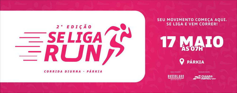2ª EDIÇÃO - SE LIGA RUN