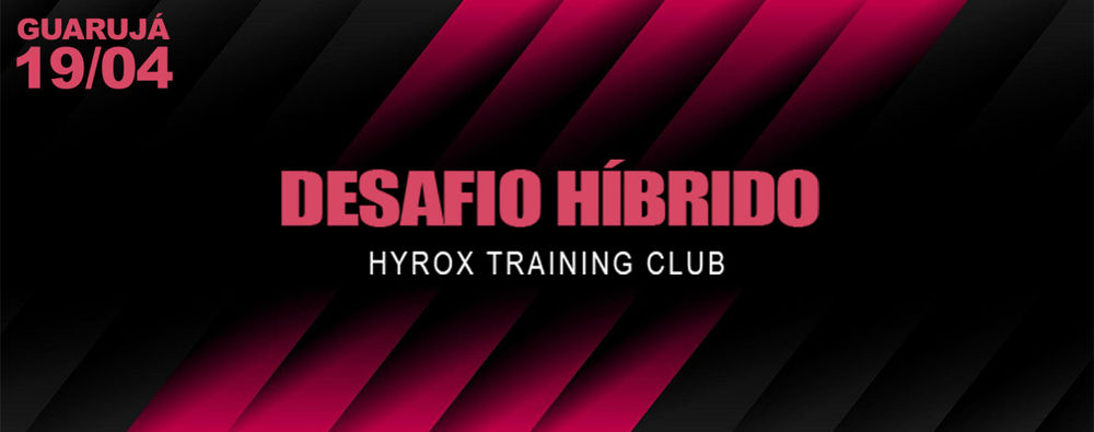 DESAFIO HÍBRIDO HYROX TRAINING CLUB