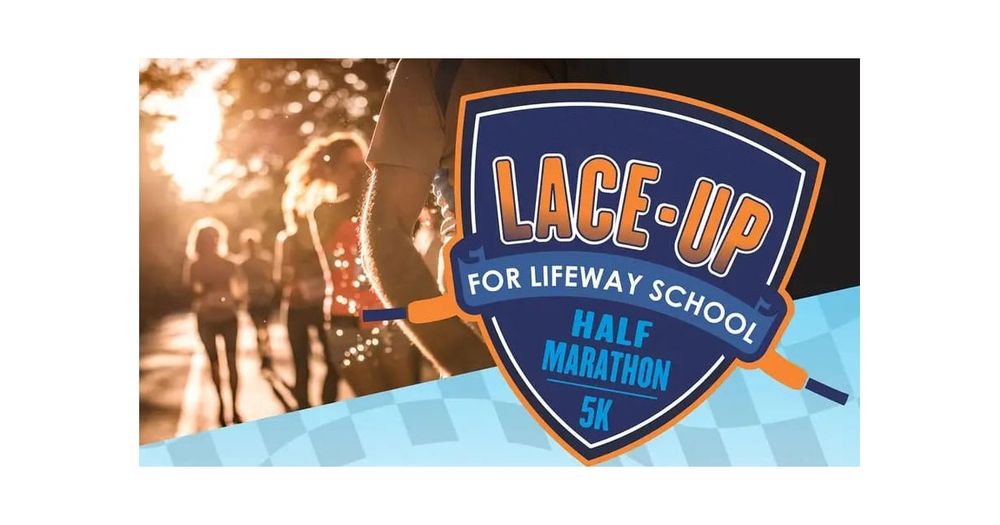 5th Annual Lace-Up for Lifeway Half Marathon, 5K and Kids Race