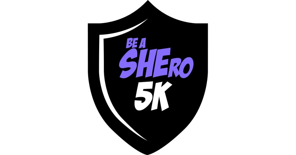 Be a SHEro 5K Run/Walk