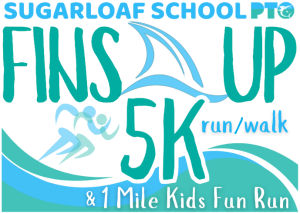 SUGARLOAF SCHOOL PTO FINS UP 5K RUN/WALK & 1M KIDS FUN RUN