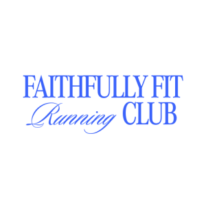 Faithfully Fit Weekend Run Club