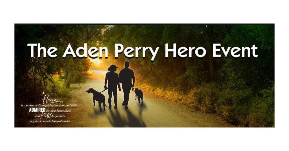 The Aden Perry Hero Event Celebration of Life 5k