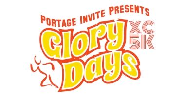Glory Days 5K Community Run at The Portage Invitational