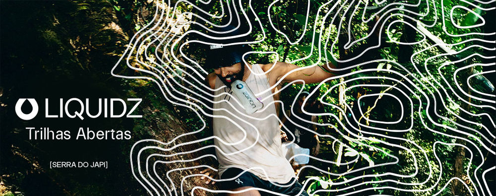 LIQUIDZ TRILHAS ABERTAS - SERRA DO JAPI
