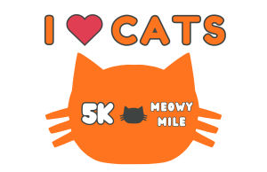 I Love Cats 5k & Meowy Mile