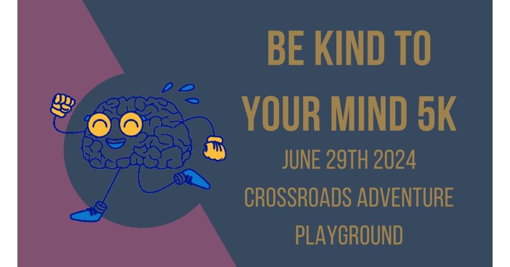 Be Kind To Your Mind 5K Run/Walk