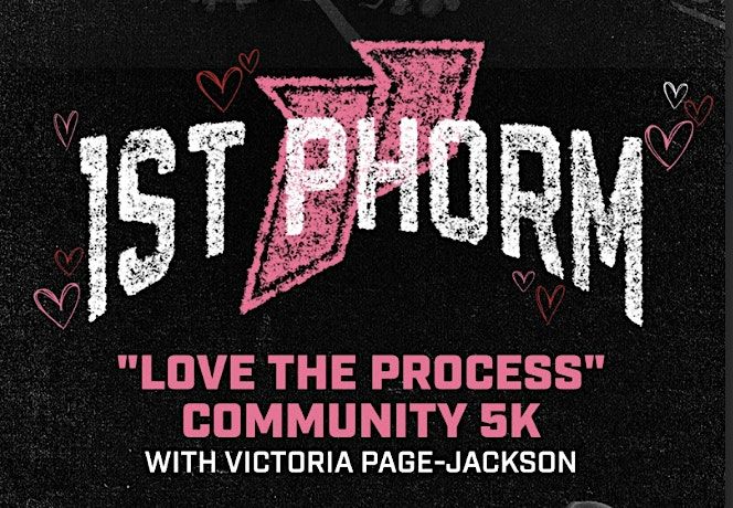 "Love the Process" 5K