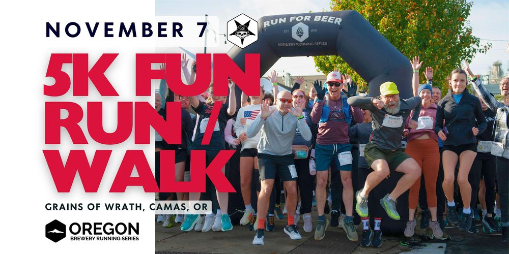 5k Beer Run - Grains of Wrath Brewery | 2026 OR Brewery Running Series