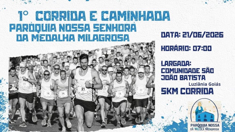 1ª CORRIDA DA PARÓQUIA MEDALHA MILAGROSA