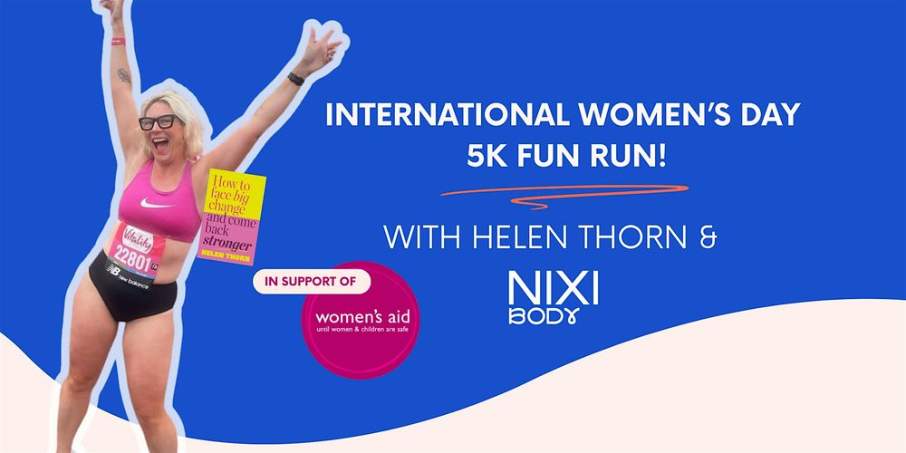 International Women's Day 5k Fun Run with Helen Thorn