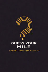 Guess Your Mile: Presented by Profunctional Running