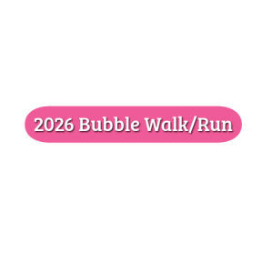 2026 Bubble Walk/Run 5k