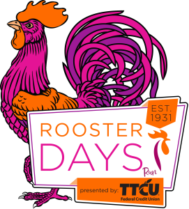 Rooster Days Run presented by TTCU Federal Credit Union