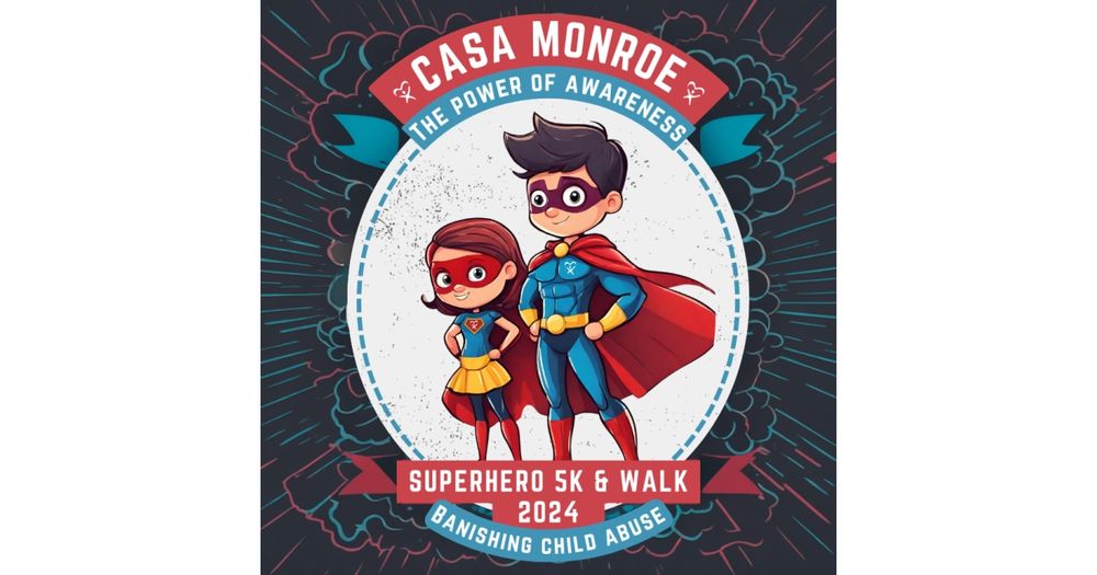 CASA Monroe Superhero 5K & Fun Walk