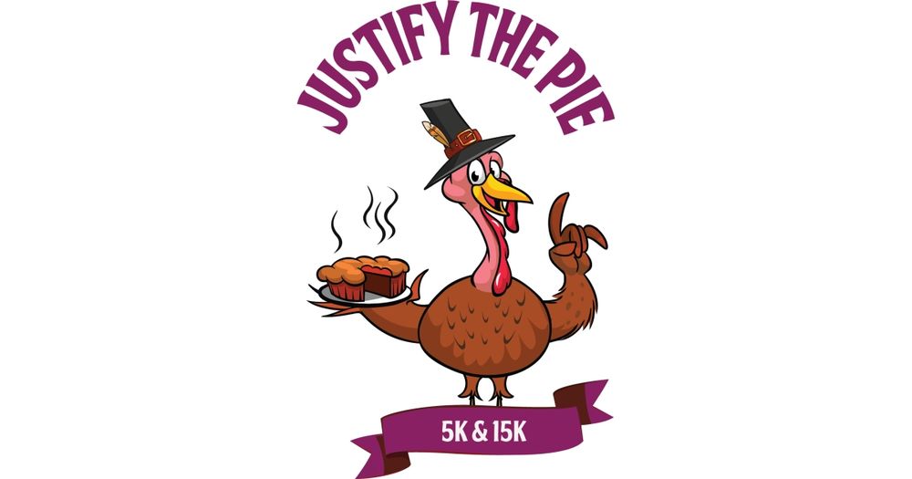 Justify The Pie 5k and 15k Run/Walk