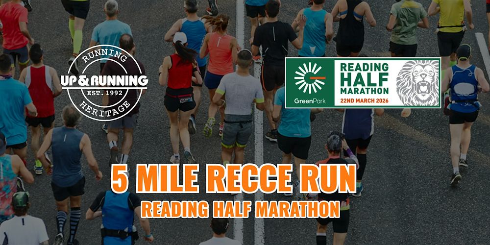 Reading half marathon - 5 mile Recce run