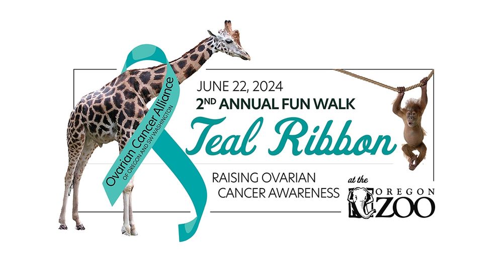 4th Annual Teal Ribbon Family Fun Walk at the Oregon Zoo to Raise Ovarian Cancer Awareness!