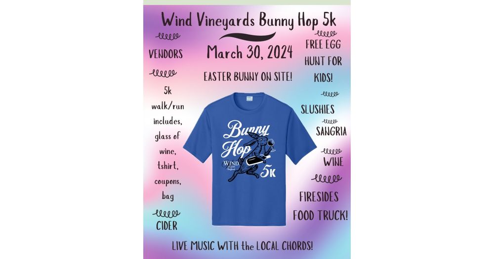 Wind Vineyards Bunny Hop