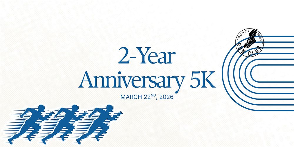 Legacy West Run Club 2-Year Anniversary 5K
