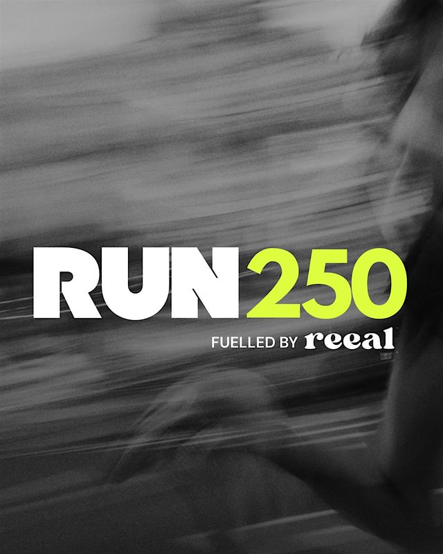 RUN250 - Fuelled by REEAL