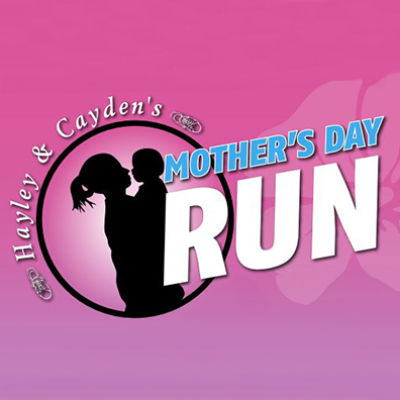 Hayley and Cayden's Mothers Day Run - 2026